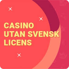 Casinon utan licens Vad du behöver veta Casinon utan licens Vad du behöver veta
